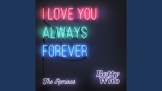 I Love You Always Forever (Pink Panda Remix)