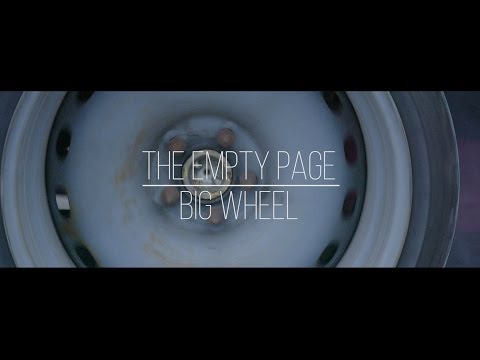 THE EMPTY PAGE - Big Wheel [official video]