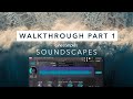 Video 2: Cinesamples Soundscapes Granular Synth Walkthrough - Part 1