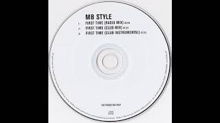 MB Style - First Time (Club Instrumental)