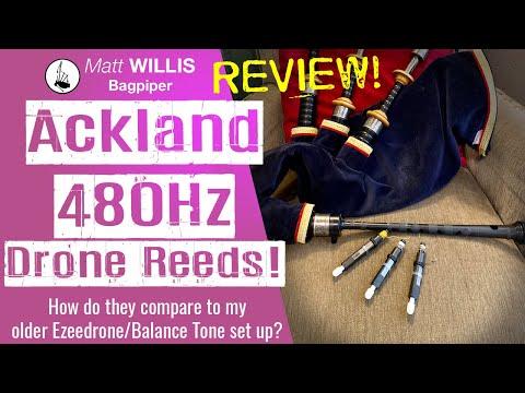 Review! Ackland 480hz Bagpipe Drone Reeds