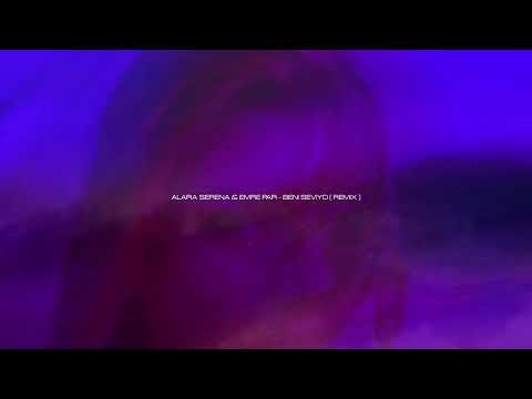 Alara Serena - Beni Seviyo ( Emre Par Remix )
