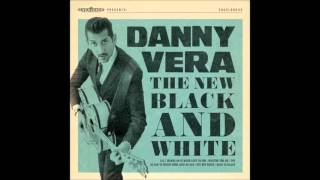 Danny Vera - So Sad to Watch Good Love Go Bad