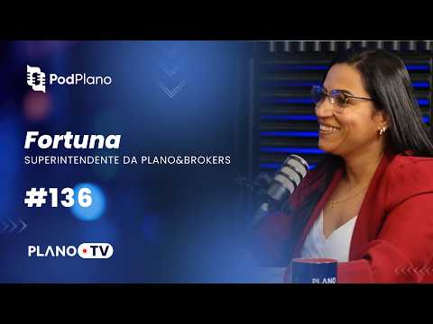 🎙️EP 136 | Fortuna no PodPlano