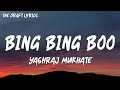 Bing Bing Boo (Lyrics) - Yashraj Mukhate ! Rashmeet K ! Kisna ! Sasta Trance ! Full Audio Lyrics !