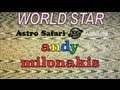 ASTRO SAFARI USA "World Star" Feat. ANDY ...