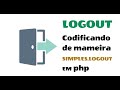 Logout Super Simples PHP