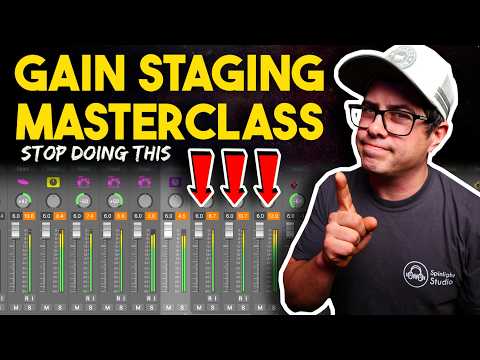Gain Staging Masterclass: The Secret to Better Mixes