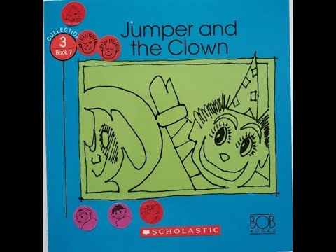 Bob Books Collection 3 #7 - Jumper and the Clown by Bobby Lynn Maslen