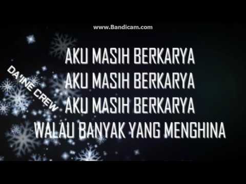 Da'Ine CREW X MdR evolution - Aku Masih Berkarya (VIDEO Lyric)