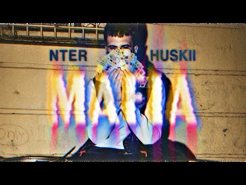 NTER x HUSKII - MAFIA