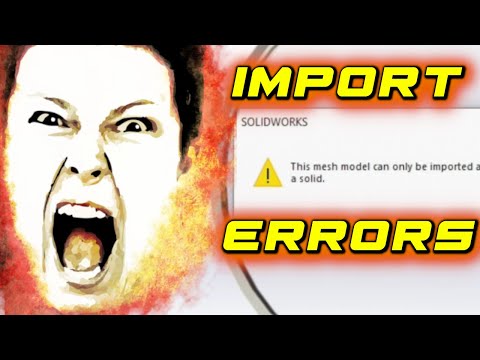 Solving SolidWorks Import Errors: Quick Tips to Avoid Mistakes