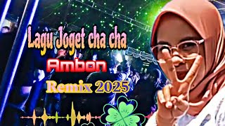 Download lagu Lagu Joget Cha Cha Ambon Remix 2025 mp3 Download lagu Lagu Joget Cha Cha Ambon Remix 2025 mp3