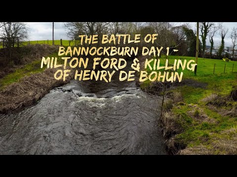 The Battle at Milton Ford on Day 1 of Bannockburn