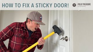 How to Fix a Sticky Door