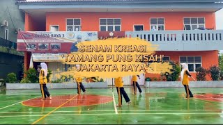 Download lagu Senam Kreasi Tamang Pung Kisah || SMK Jakarta Raya 3 mp3