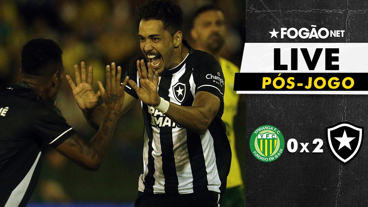 LIVE | Pós-jogo e repercussão de Ypiranga-RS 0 x 2 Botafogo pela ida da terceira fase da Copa do Brasil