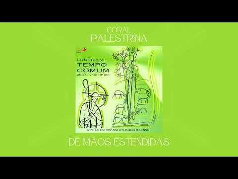 Coral Palestrina - De Mãos Estendidas (Oferendas)