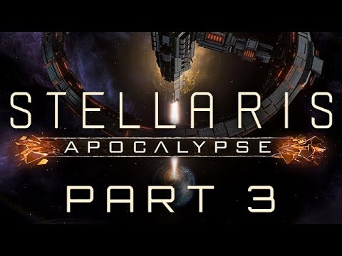 Stellaris: Apocalypse - Part 3 - Free For All