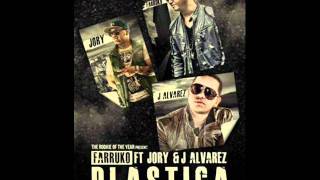 PLASTICA - FARRUKO FT. JORY & J ALVAREZ