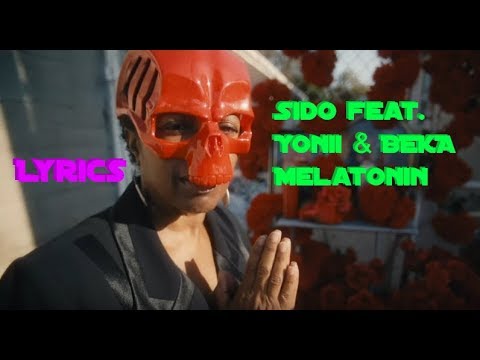 Lyrics zu "Melatonin - Sido feat. Yonii & BEKA"