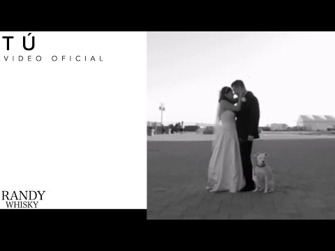 Randy Whisky - Tú (Video Oficial)