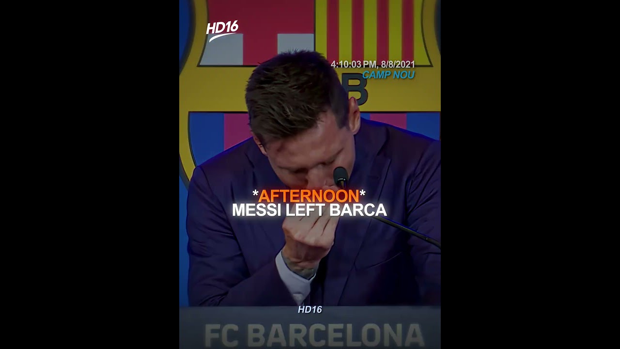 The Day Messi Left Barcelona 😥💔