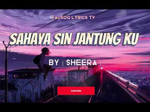 Tausog Song | Sahaya Sin Jantung Ku | By Sheera ( Lyrics )