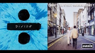 Shape of Wonderwall (Ed Sheeran x Oasis)