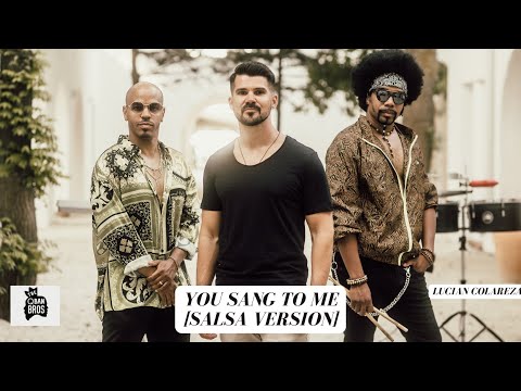 "You sang to me" by THE QBAN BROS (feat. Lucian Colareza) [Salsa Version]