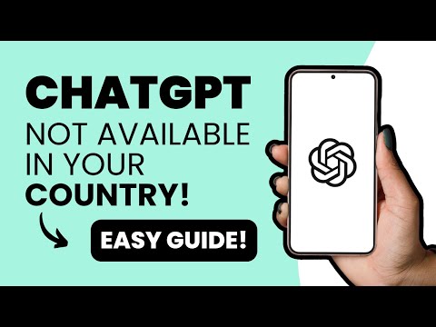How To Fix ChatGPT ''Not Available In Your Country'' In 2024 (EASY WAY!)