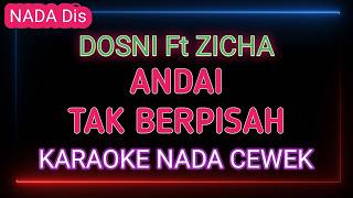 Download lagu Andai Tak Berpisah - Karaoke Nada Wanita - Dosni Roha Ft Zicha A nesha mp3