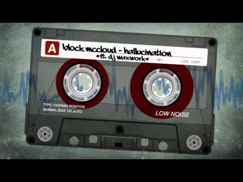 Block McCloud ft. DJ Waxwork - HALLUCINATION (Lyrics in Description)
