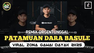 Download lagu PATAMUAN DARA BASULE ( REMIX ORGENTUNGGAL ) LAGU DAYAK 🔥 VIRAL ZONA GAWAI DAYAK 2K25 ‼️ mp3