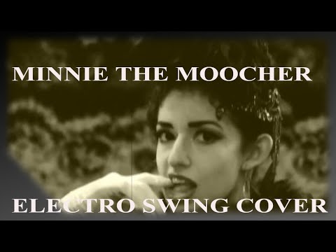 MINNIE THE MOOCHER,  LIL' MISHKA PROJECT, CAB CALLOWAY ELECTRO SWING COVER