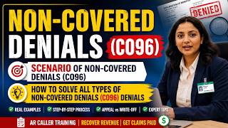 CO-96 Denial (Should I Appeal, Write-Off or Do something else) 8 Steps to Handle Non-Covered Denials