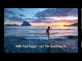 Milk And Sugar - Let The Sunshine In 