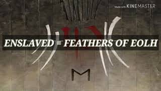 Enslaved = feathers of eolh ( ingles - español )
