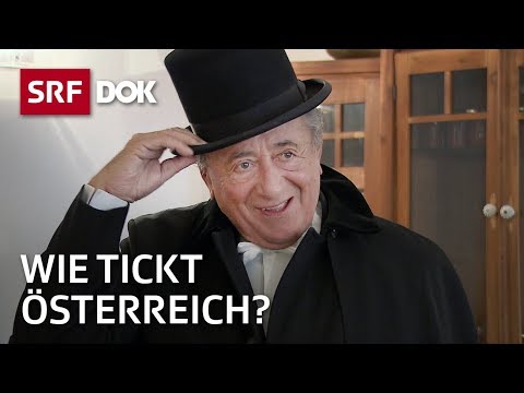Die österreichische Seele – Wie tickt der Nachbar der Schweiz? | Doku | SRF Dok