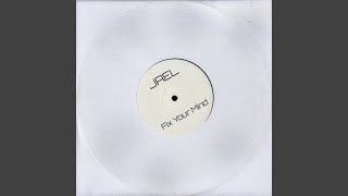 Jael - Fix Your Mind video