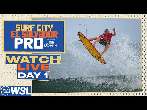 WATCH LIVE Surf City El Salvador Pro Presented By Corona 2024 - Day 1