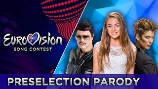 PARODY #4 | EUROVISION PRESELECTION 2017