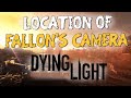 Dying Light Fallon's Camera Location | A Survivor ...