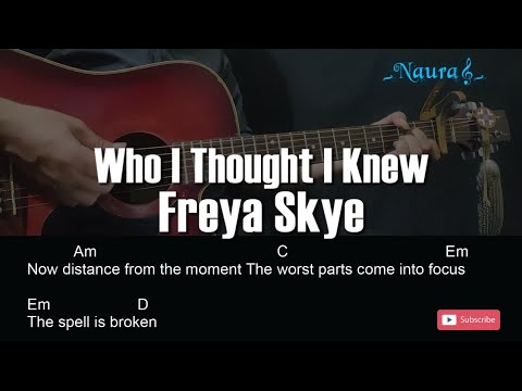 Who I Thought I Knew - Freya Skye