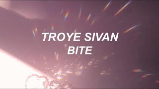 troye sivan // bite (LYRICS)