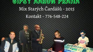 Gipsy Aaron - Mix Starých Čardášů 2015 Gipsy Aaron - Mix Starých Čardášů 2015