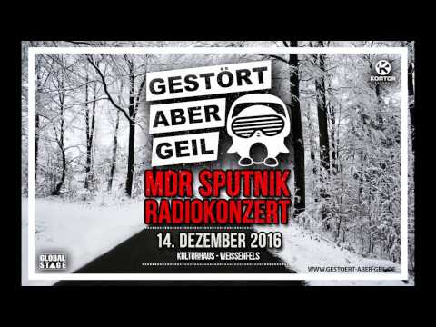 Gestört aber GeiL @ MDR Sputnik Radiokonzert (14.12.2016)