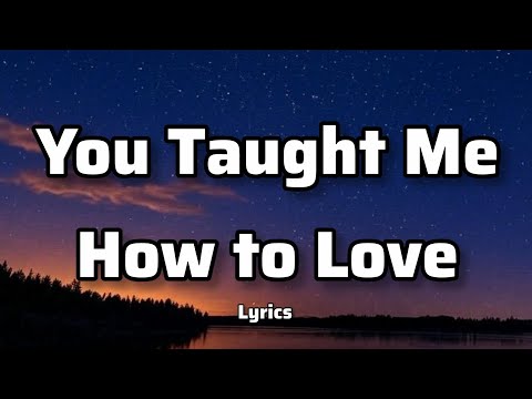 You Taught Me How to Love - Flemmzs Music (Lyrics)♥️♥️