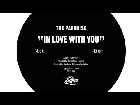 The Paradise - In Love With You (Official) [Alan Braxe & Romuald]