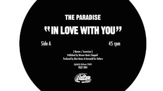 The Paradise - In Love With You (Official) [Alan Braxe & Romuald]